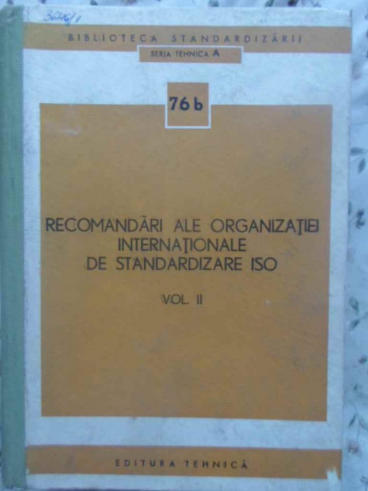 RECOMANDARI ALE ORGANIZATIEI INTERNATIONALE DE STANDARDIZARE ISO VOL.2-COLECTIV