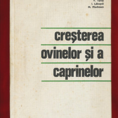 A Pop, V Tafta, I Labusca, M Mochnacs"Cresterea ovinelor si a caprinelor" 1976