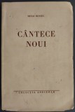 MIHAI BENIUC - CANTECE NOUI/COLECTIA ABECEDAR/SIGHISOARA 1940/DEDICATIE-AUTOGRAF