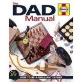 Dad Manual - how to be a Brilliant Father