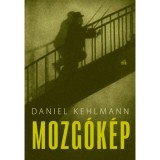 Mozg&oacute;k&eacute;p - Daniel Kehlmann