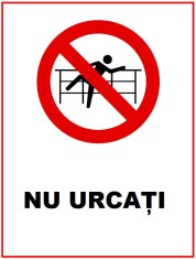 Placuta de interzicere nu urcati foto