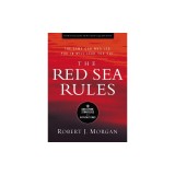 The Red Sea Rules: 10 God-Given Strategies for Difficult Times