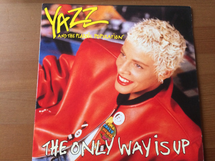 Yazz And The Plastic Population Only Way Is Up single disc vinyl muzica house NM