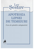 Apoteoza lipsei de temeiuri | Lev Sestov, 2022