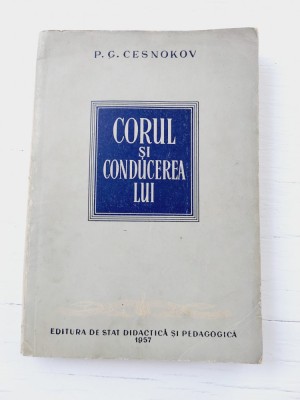 CORUL SI CONDUCEREA LUI P. G. Cesnokov, 1957 foto