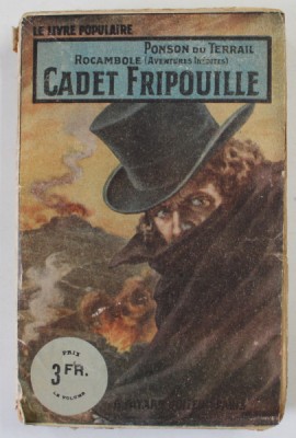 CADET FRIPOUILLE , AVENTURES INEDITES DE ROCAMBOLE par PONSON DU TERRAIL , 1926 foto