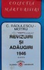 Revizuiri si Adaugiri 1946 Vol. 4 - Constantin Radulescu Motru, Floarea Darurilor, Brosata, Stare Foarte Buna