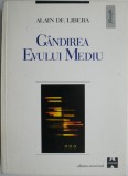 Gandirea Evului Mediu &ndash; Alain de Libera