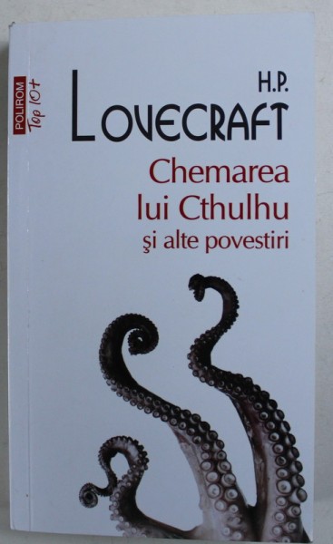 CHEMAREA LUI CTHULHU SI ALTE POVESTIRI de H. P. LOVECRAFT , 2019