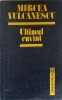 ULTIMUL CUVANT-MIRCEA VULCANESCU-274335