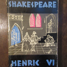 OPERE VOL.6 HENRIC AL VI-LEA - WILLIAM SHAKESPEARE