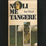 Noli Me Tangere / Nu Mă Atinge / Touch Me Not, de Jose Rizal