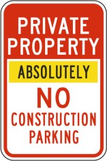 Private Property Absolutely No Construction Parking Sign foto