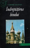 Cumpara ieftin Indreptatirea binelui - 1994 - Vladimir Soloviov (@G89)