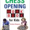 Chess Opening Workbook for Kids