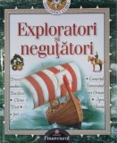 Carte Exploratori si negutatori. Descopera lumea, Autor Anne Millard, Stare Anticariat