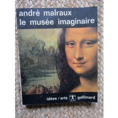 LE MUSEE IMAGINAIRE-ANDRE MALRAUX