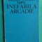 Mihail Cosma &ndash; Inefabila Arcadie ( prima editie )