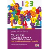 Curs de matematica pentru invatamantul primar si prescolar - costel-dobre chites, Pro Universitaria