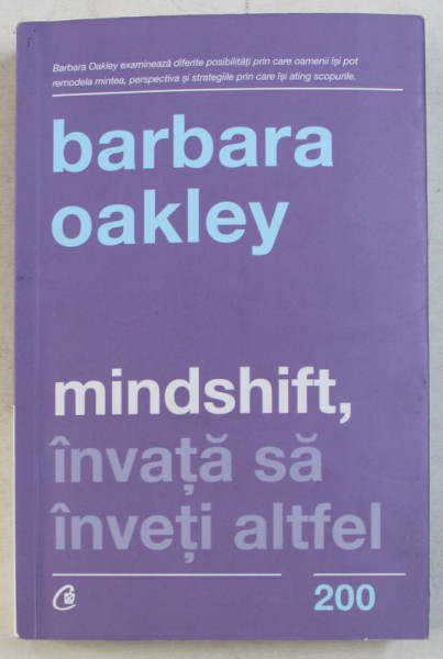 MINDSHIFT , INVATA SA INVETI ALTFEL de BARBARA OAKLEY , 2018