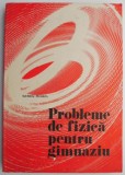 Probleme de fizica pentru gimnaziu &ndash; Sandu Mihail