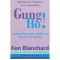 Ken Blanchard &amp; Sheldon Bowles - Gung Ho! - Increase Productivity,