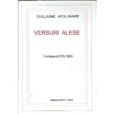 (autograf trad. Petru Dinca) Versuri alese - Guillaume Apollinaire