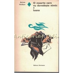 O Moarte Care Nu Dovedeste Nimic, Ioana - Anton Holban