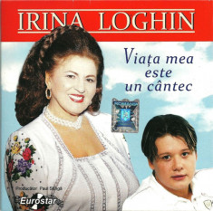 CD Irina Loghin ?? Viata Mea Este Un Cantec, original foto