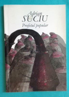 Adrian Suciu &amp;ndash;Profetul popular foto
