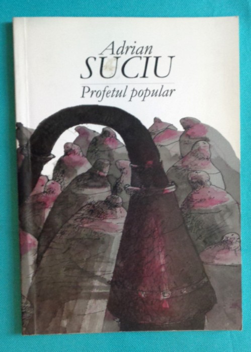 Adrian Suciu &ndash;Profetul popular