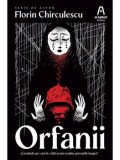Cumpara ieftin Orfanii/Florin Chirculescu