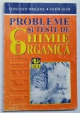PROBLEME SI TESTE DE CHIMIE ORGANICA de CONSTANTIN MIHALCIUC si VICTOR DAVID , 1997 , * MINIMA UZURA
