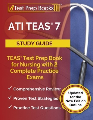 ATI TEAS 7 Study Guide: TEAS Test Prep Book for Nursing with 2 Complete Practice Exams [Updated for the New Edition Outline] foto