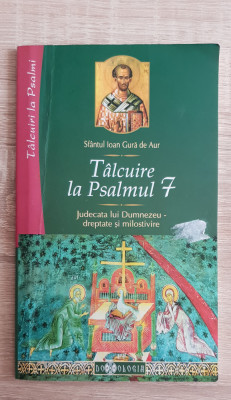 T&amp;acirc;lcuire la Psalmul 7. Judecata lui Dumnezeu... - Ioan Gură de Aur foto