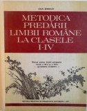 METODICA PREDARII LIMBII PERSONALE LA CLASELE I-IV, MANUAL PENTRU LICEELE PEDAGOGICE CLASELE A XI-A SI A XII-A, SPECIALITATEA INVATATORI de IOAN SERDE
