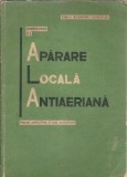 Cumpara ieftin Cunostinte de aparare locala antiaeriana. Manual pentru licee si scoli profesionale (1967) - Ioan-Alexandru Cazaceanu