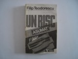 Un risc asumat. Timisoara decembrie 1989 - Filip Teodorescu