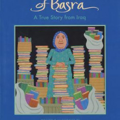 The Librarian of Basra: A True Story from Iraq