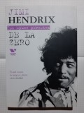 Jimi Hendrix isi spune povestea. De la zero