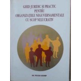 GHID JURIDIC SI PRACTIC PENTRU ORGANIZATIILE NEGUVERNAMENTALE CU SCOP NELUCRATIV-COLECTIV-223818