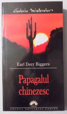 PAPAGALUL CHINEZESC de EARL DERR BIGGERS , 2005 foto