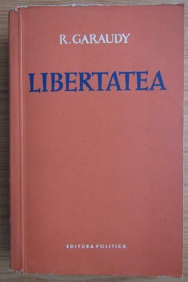 Roger Garaudy - Libertatea foto