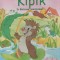 La belle histoire de Kipik le herisson aventureux