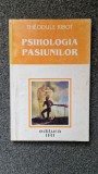 PSIHOLOGIA PASIUNILOR - Theodule Ribot