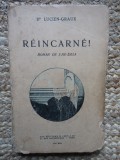 R&eacute;incarn&eacute; ! - Lucien Graux
