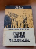 BLEAHU / BORDEA - MONOGRAFII MONTANE - MUNTII BIHOR VLADEASA - CU HARTA