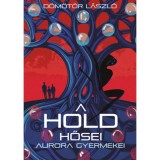 A Hold hősei - D&ouml;m&ouml;t&ouml;r L&aacute;szl&oacute;