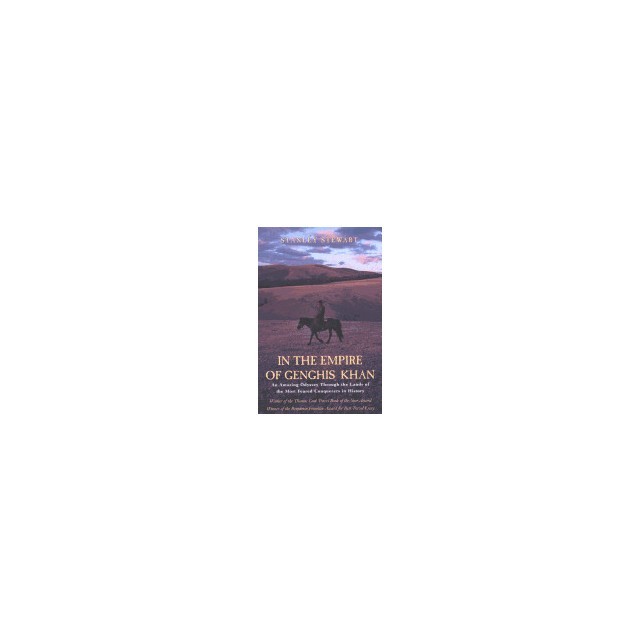 In the Empire of Genghis Khan: A Journey Among Nomads